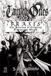The Tainted Ones Praxis: The Process of Creating A Comic & World cover